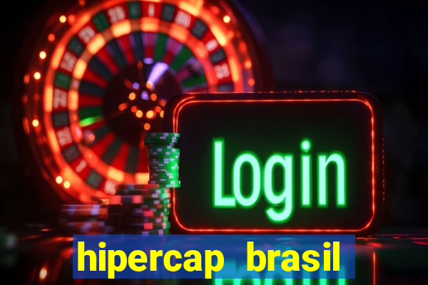 hipercap brasil como funciona